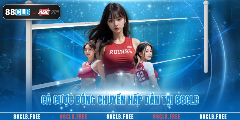 Cá Cược Bóng Chuyền Cực Hot Dành Cho Hội Viên 88CLB 2 Cá cược bóng chuyền hấp dẫn tại 88CLB