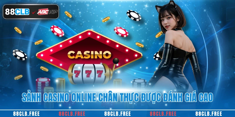 TRANG CHỦ 39 Sảnh casino online chân thực được đánh giá cao