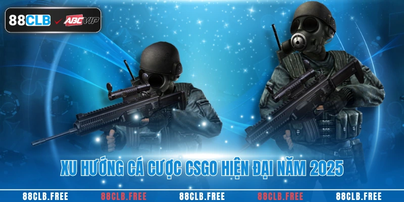 Cá Cược CSGO - Hướng Dẫn Chi Tiết Từng Bước Tại 88CLB 2 Xu hướng cá cược CSGO hiện đại năm 2025